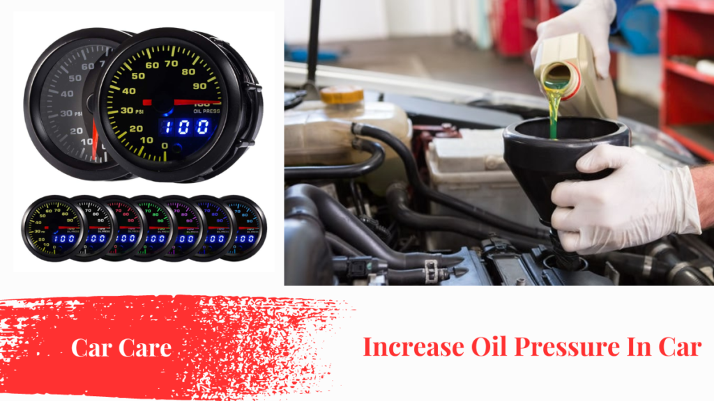 Increase Oil Pressure In Car
