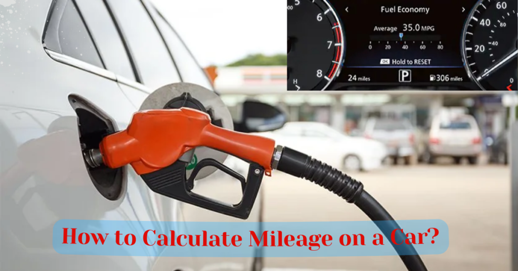 How to Calculate Mileage on a Car